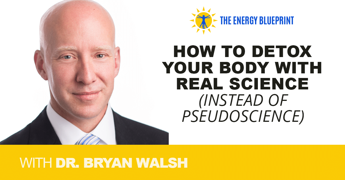 How to Detox Your Body with Real Science (Instead of Pseudoscience