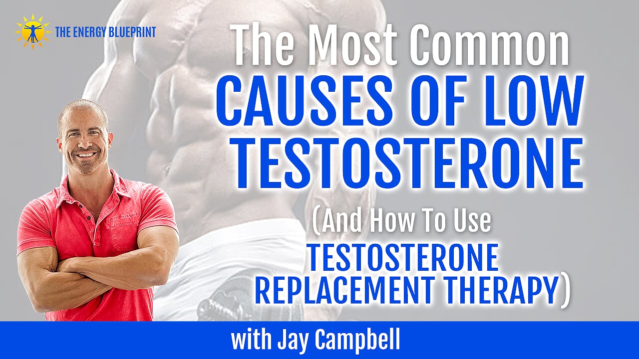 The Most Common Causes Of Low Testosterone And How To Use Testosterone Replacement Therapy