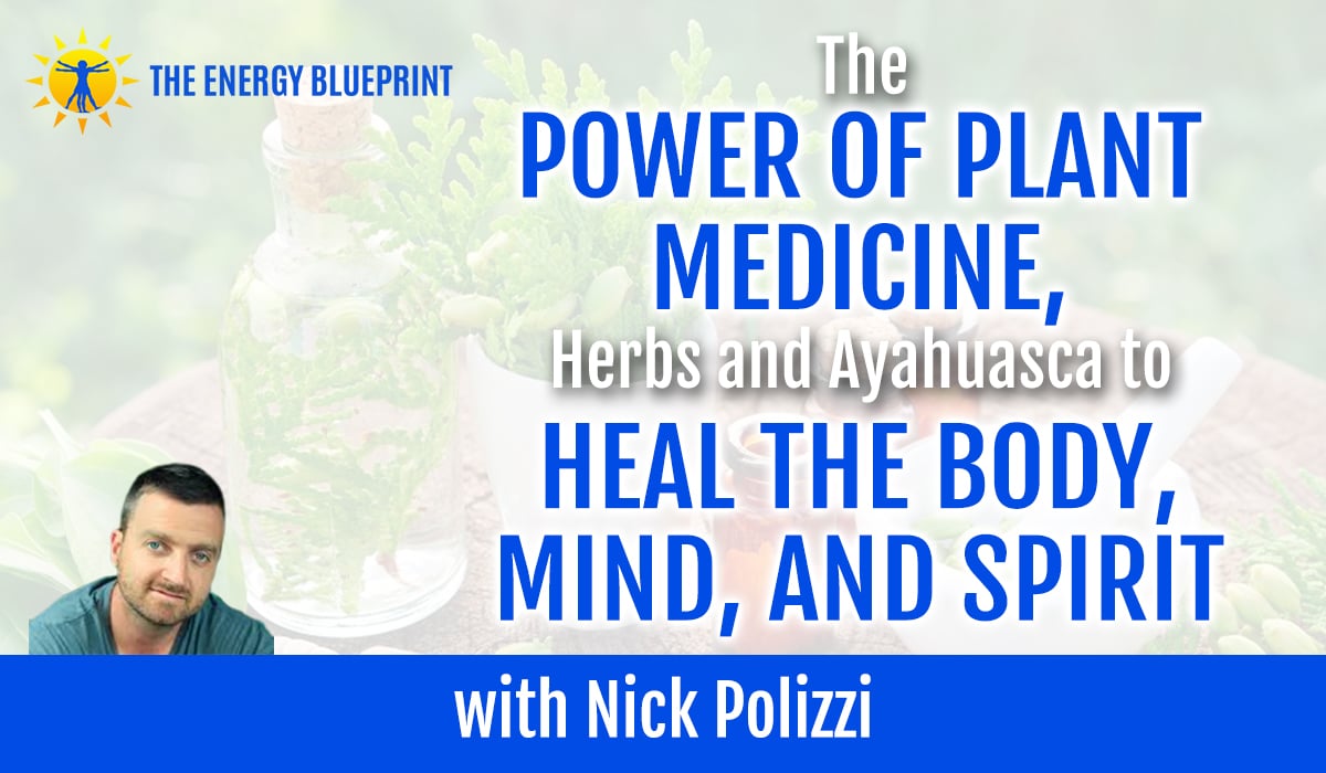 3 Ancient Keys For Energy and Longevity with Nick Polizzi - The Energy ...