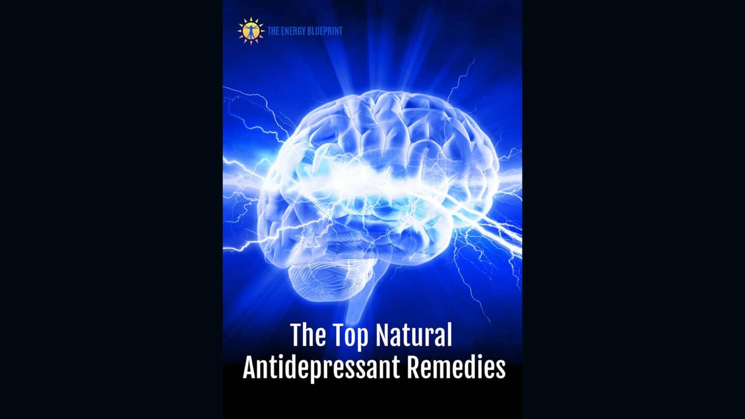 The Top Natural Antidepressant Remedies The Energy Blueprint
