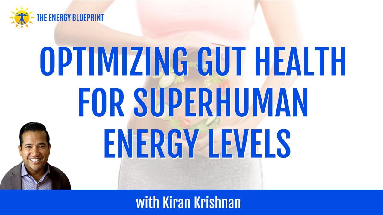 Optimizing gut health